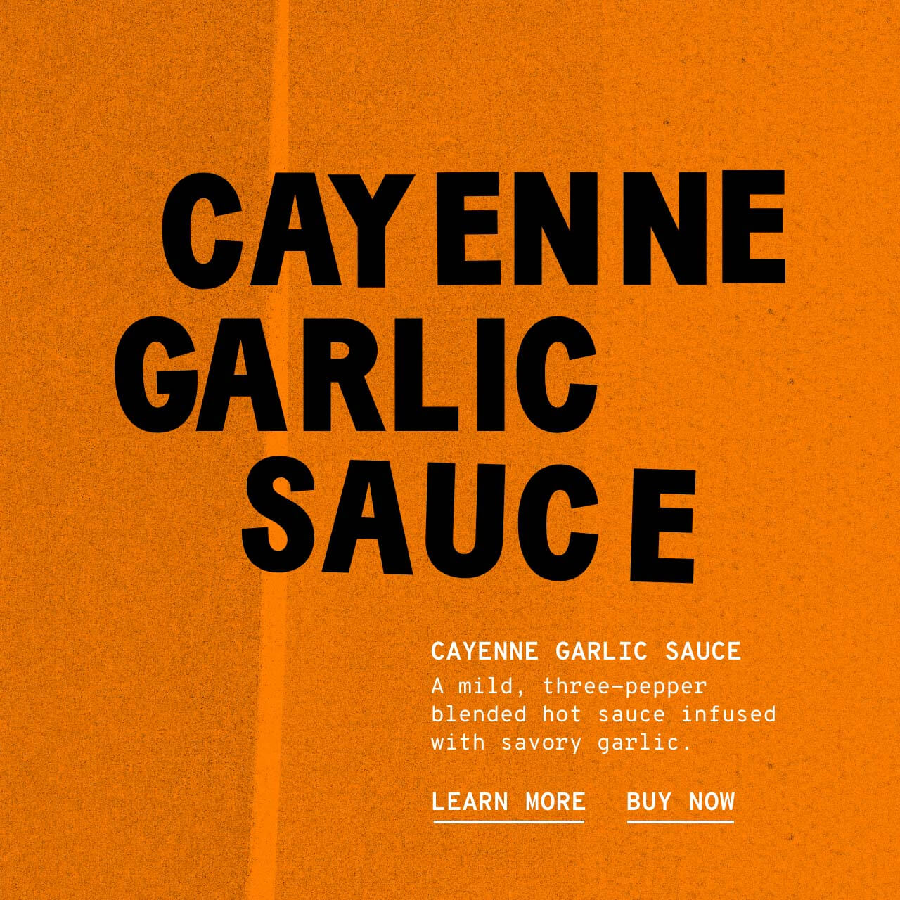 Cayene Garlic Sauce - Description
